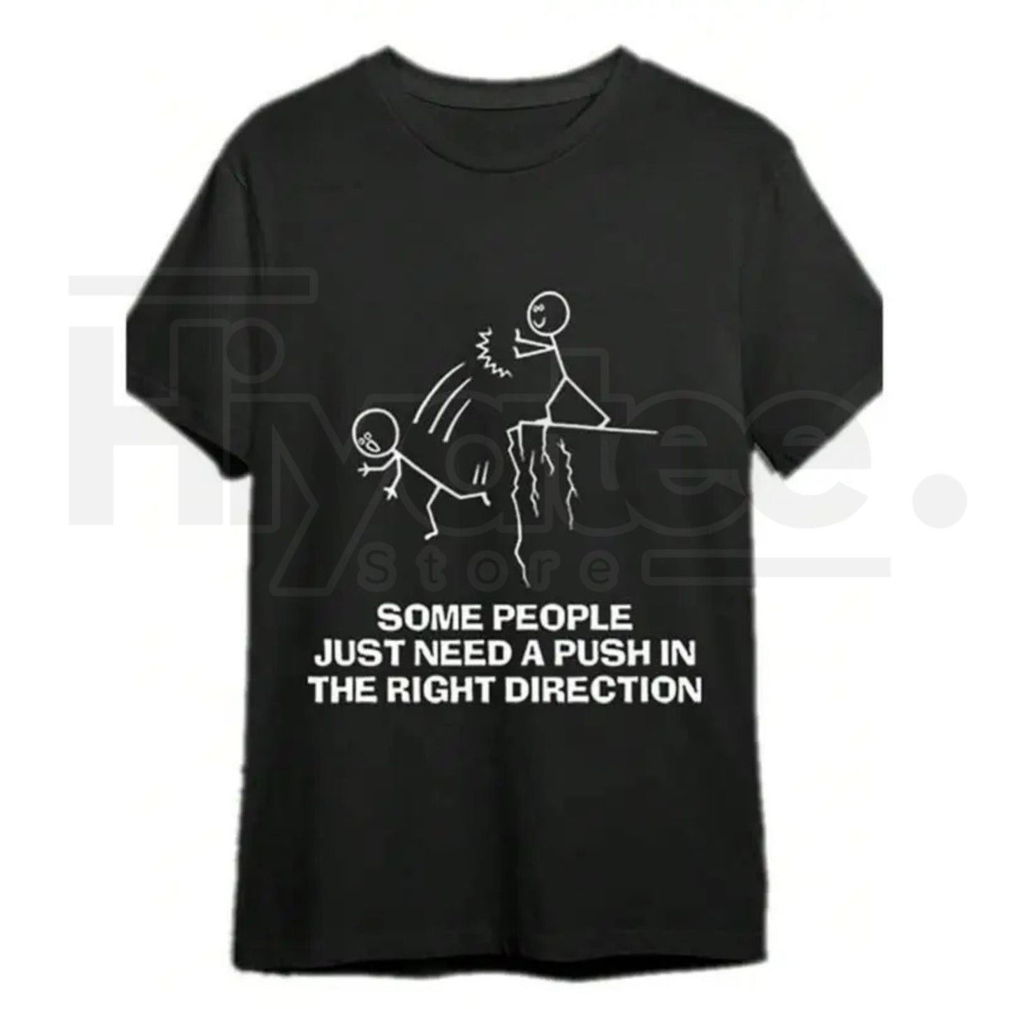 "Some People Just Need A Push" – Funny Sarcastic Quote Black Top