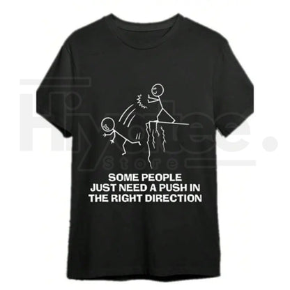 "Some People Just Need A Push" – Funny Sarcastic Quote Black Top