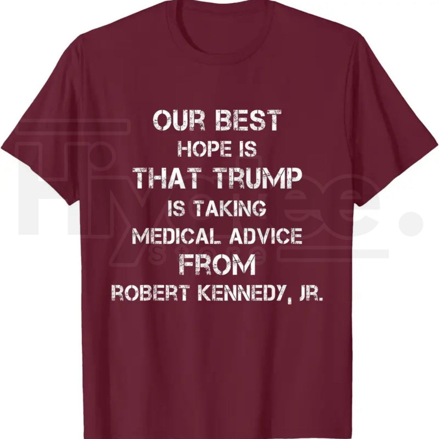 Our Best Hope Is That Trump Is Taking Medical T-Shirt – Retro Vintage Satire Tee