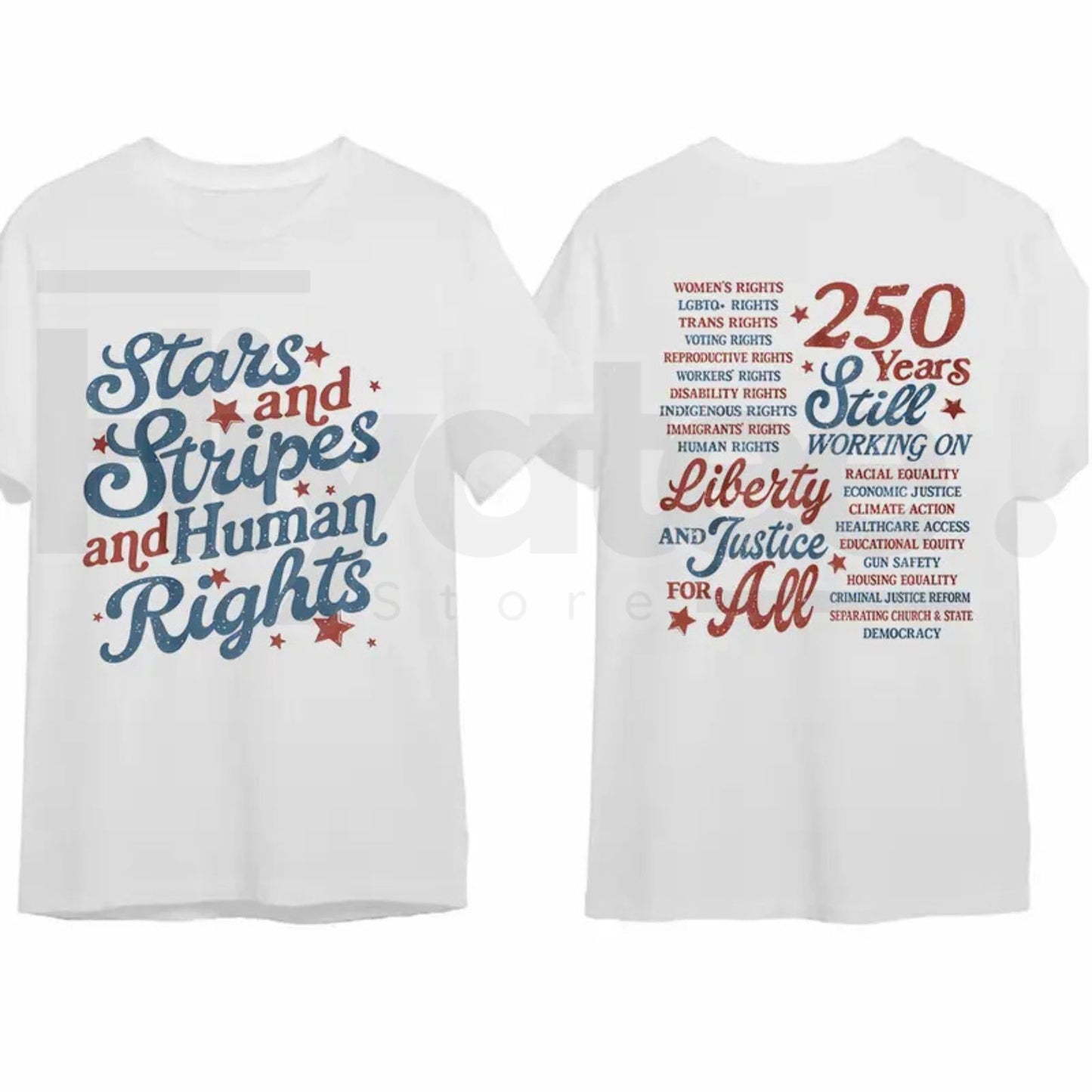 Stars and Stripes and Human Rights T-Shirt – 250 Years America Social Justice Tee
