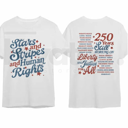Stars and Stripes and Human Rights T-Shirt – 250 Years America Social Justice Tee