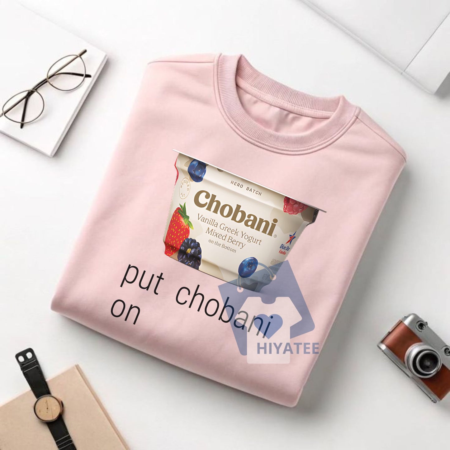 Put Chobani On It T-Shirt – Funny Meme Shirt for Yogurt Fans, Viral Quote Tee