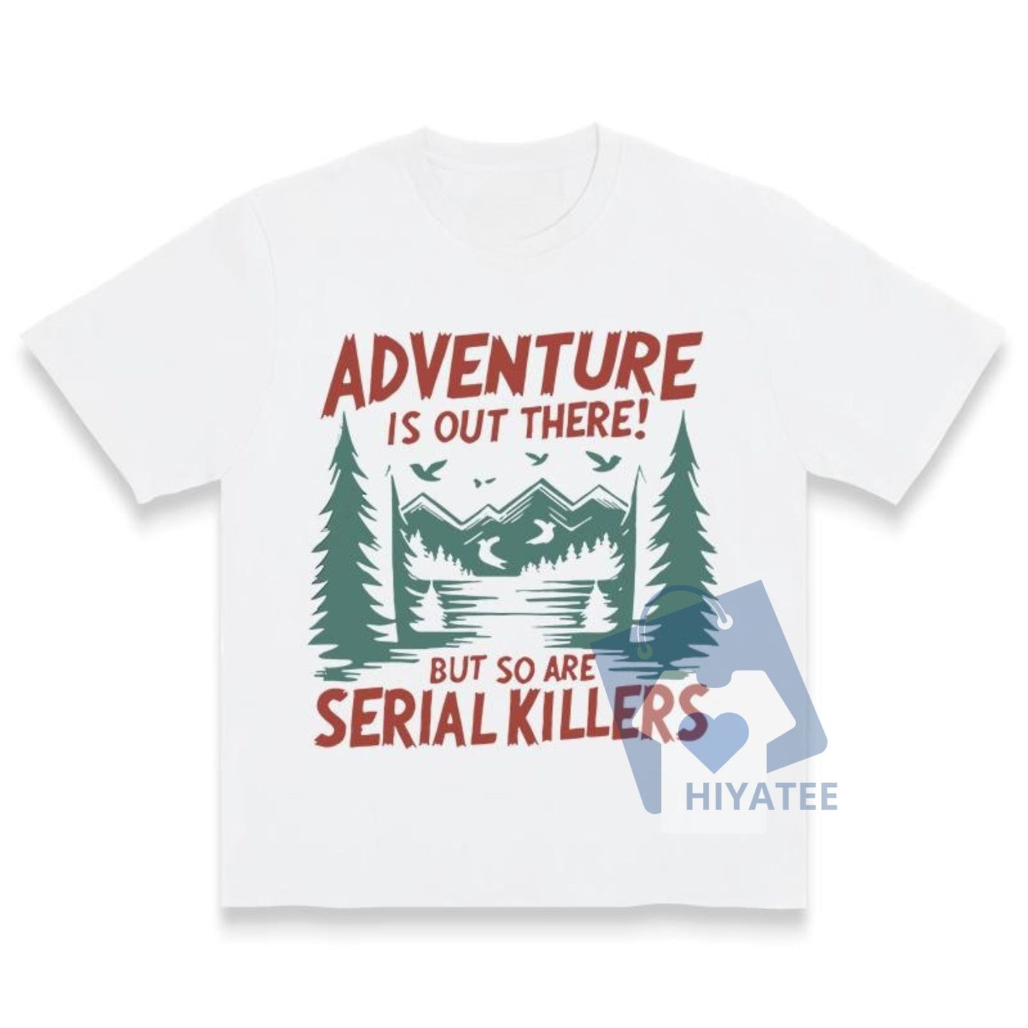 Adventure Is Out There! Women’s T-Shirt – Mountain Lakes Graphic Tee, Outdoor-Inspired Casual Summer Shirt, Relaxed Fit Comfort