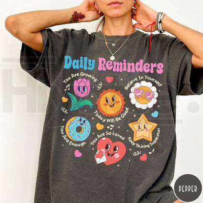 Comfort Colors Daily Reminders Motivational Kindness Tee
