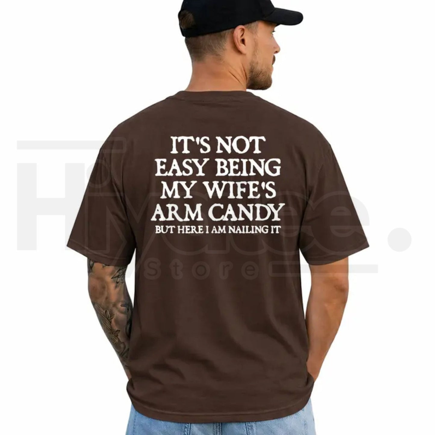 It's Not Easy Being My Wife's Arm Candy T-Shirt – Funny Husband Graphic Tee
