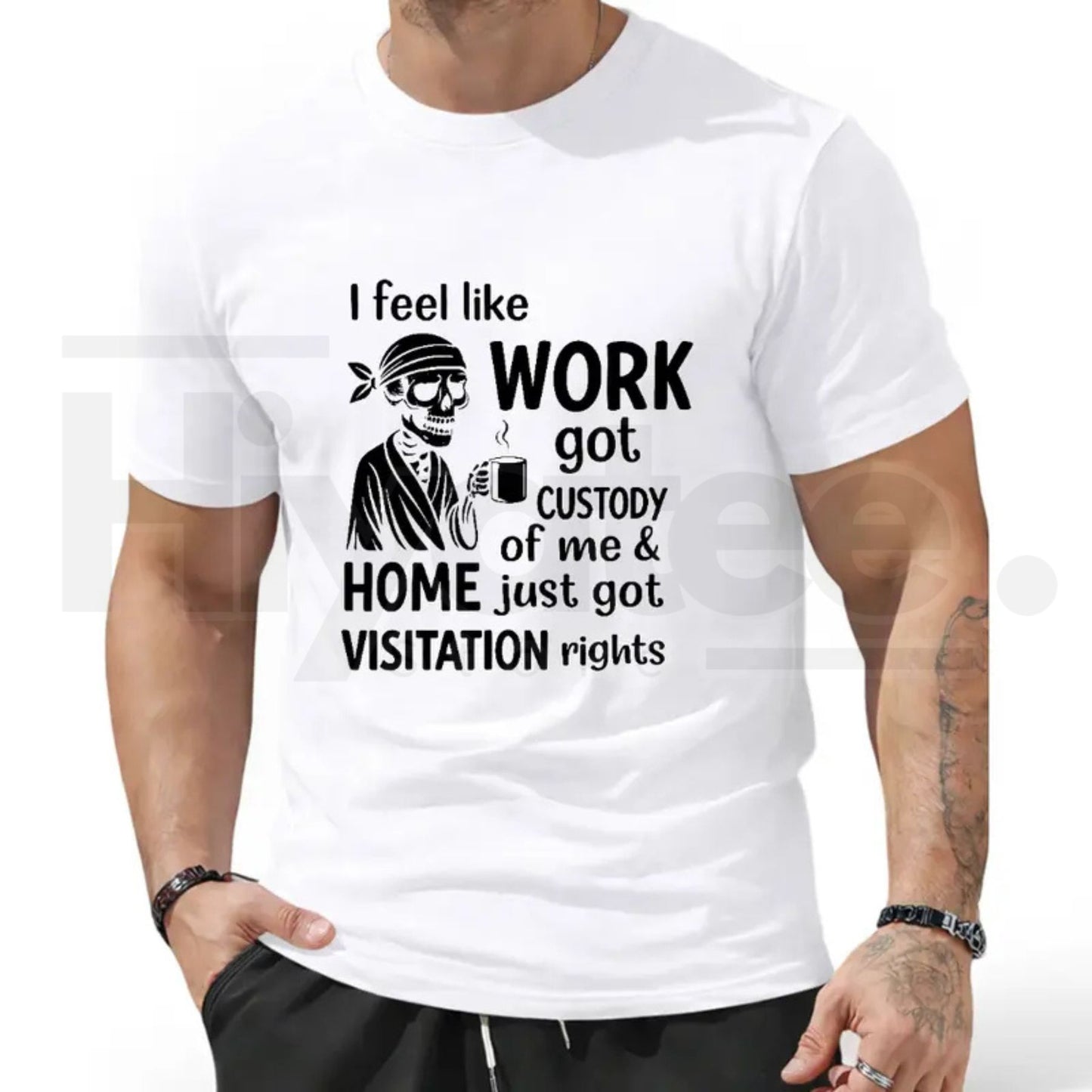 I Feel Like Work Got Custody Of Me T-Shirt – Funny Burnout Graphic Tee