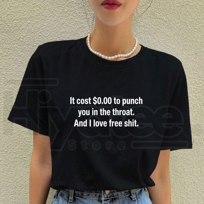I Love Free Stuff T-Shirt – Funny Sarcastic Dark Humor Graphic Tee