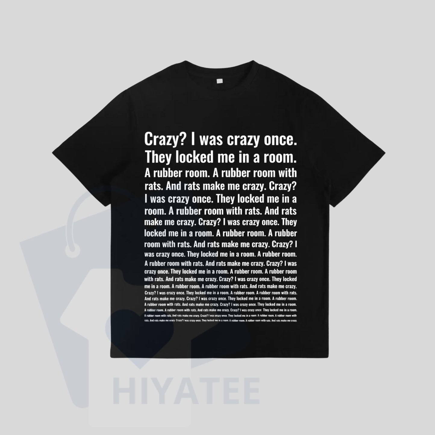 "Crazy? I Was Crazy Once." Funny Trending Meme T-Shirt – Unisex Viral Tee