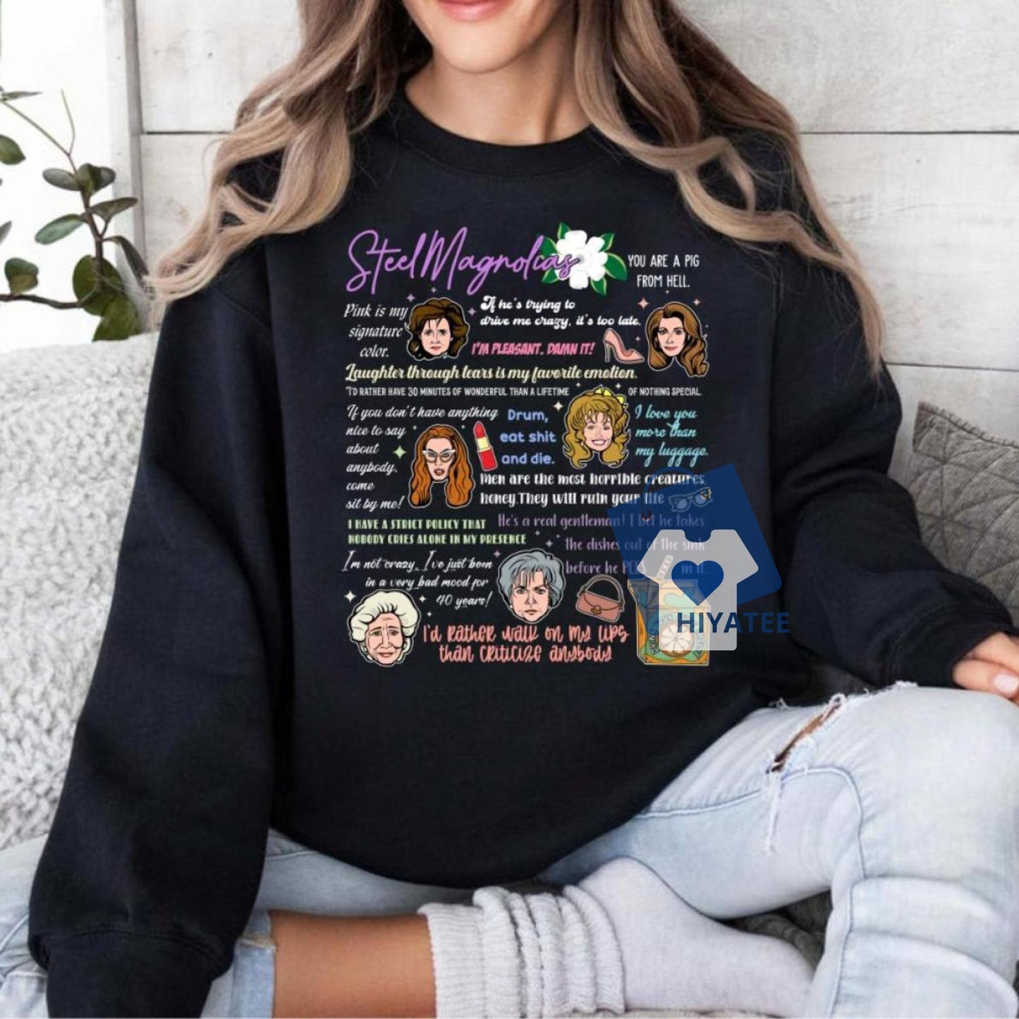 Magnolias Funny Quotes Sweatshirt – Cozy Humor for Moms Who Keep It Real