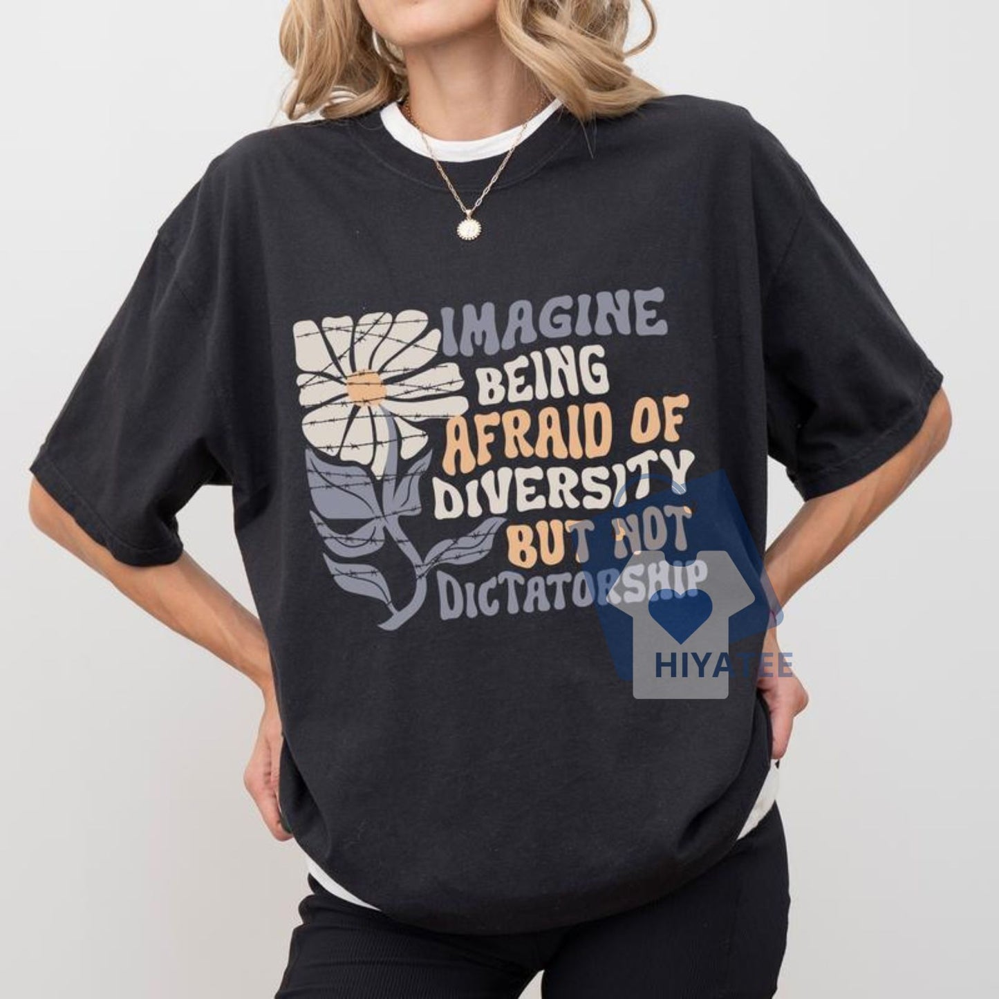 Imagine Being Scared of Diversity T-Shirt – Anti-Fascist Protest Tee, Bold Democracy Graphic Shirt for Men & Women