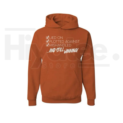 "Still Winning" Motivational Hoodie – Resilience Streetwear, Lied On Plotted Against Pullover for Men & Women