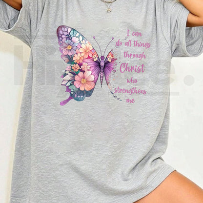 I Can Do All Things Through Christ Butterfly T-Shirt – Christian Faith Graphic Tee