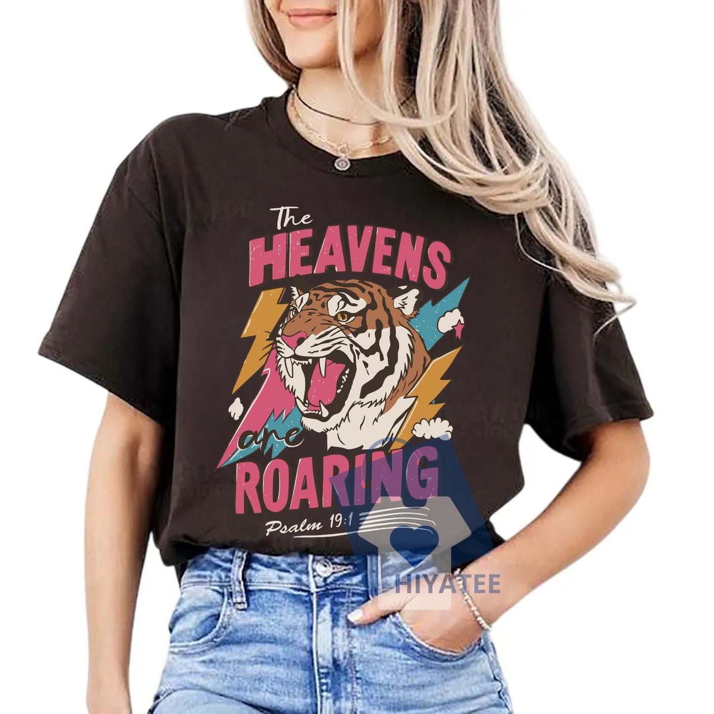 The Heavens Are Roaring Shirt – Psalm 19:1 Bible Verse Tee, Christian Faith Shirt for Women, Boho Style Religious Gift