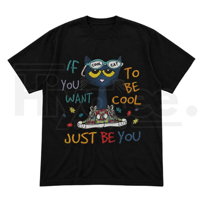 If You Want To Be Cool Just Be Yourself Pete Cat T-Shirt – Y2K Grunge Aesthetic Graphic Tee