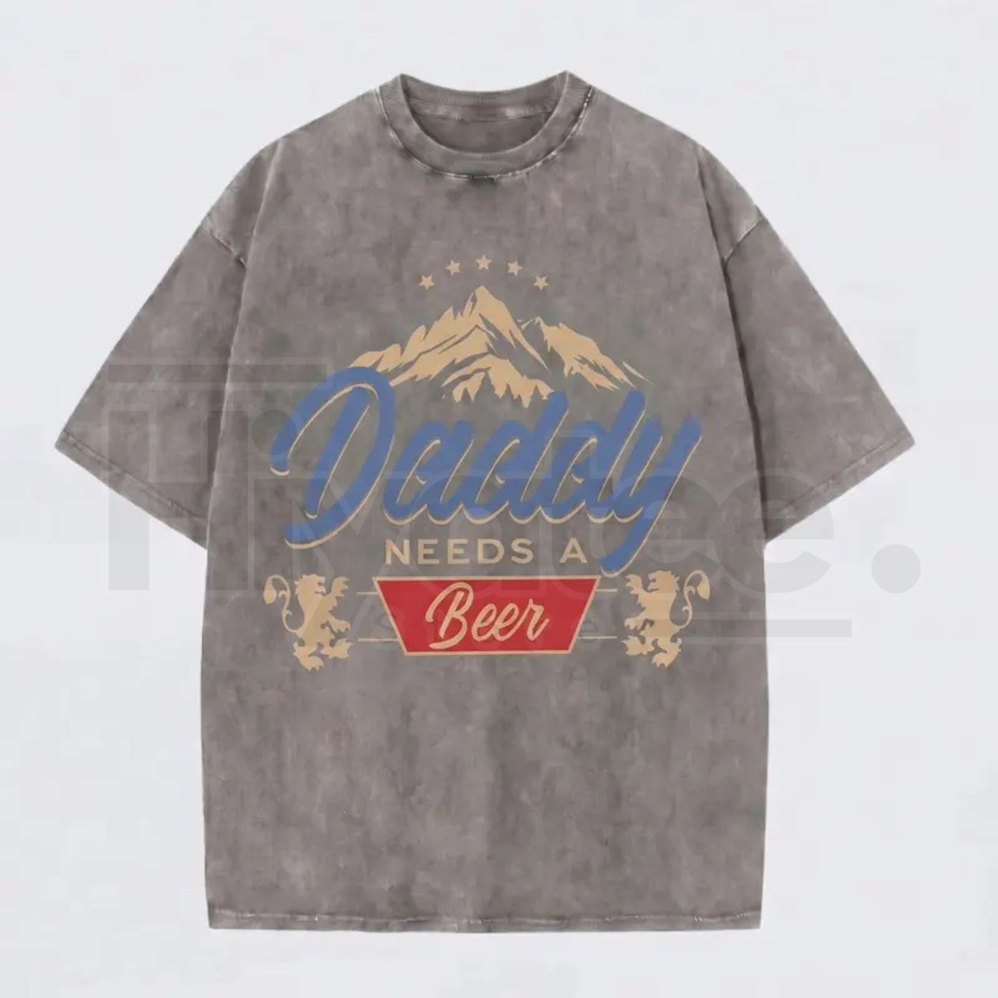 "Daddy Needs A Beer" Vintage Washed T-Shirt – Funny Retro Father’s Day Graphic Tee