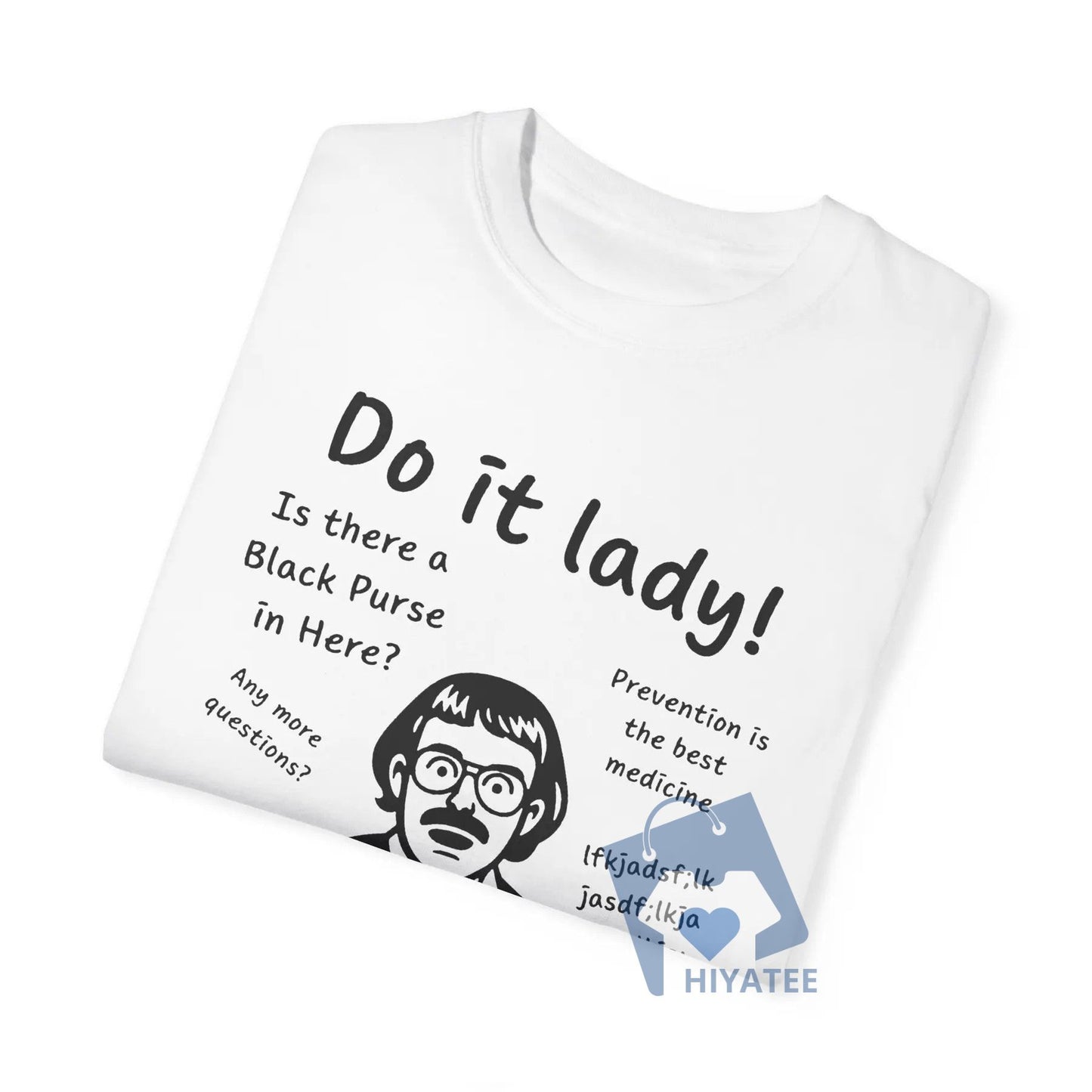 Do It, Lady – Funny Quote Tee Inspired by Chit Energy & Sass