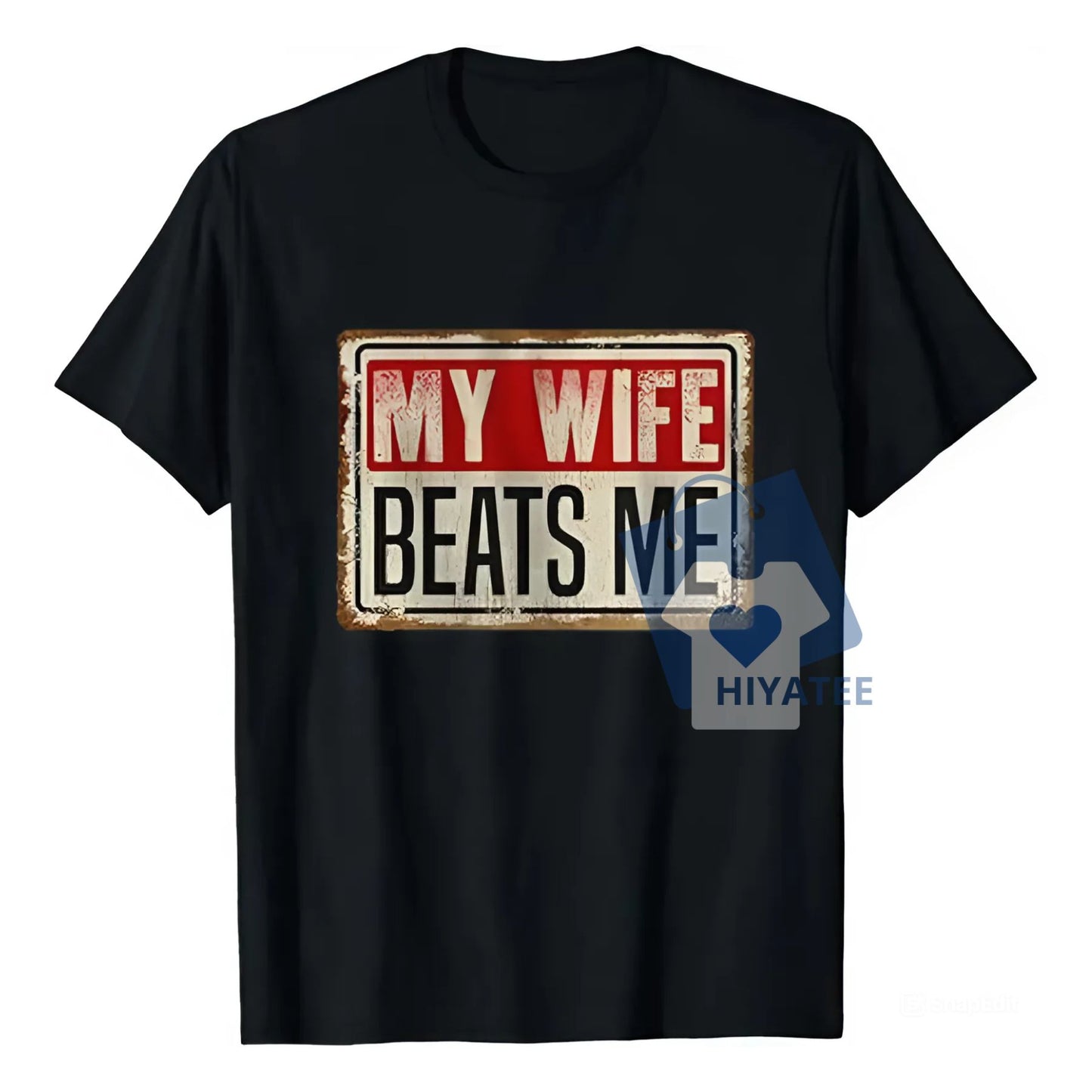 My Wife Beats Me (At Everything) – Funny Husband T-Shirt