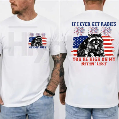 If I Ever Get Rabies 4th Of July T-Shirt – Funny Sarcastic Raccoon Patriotic Tee