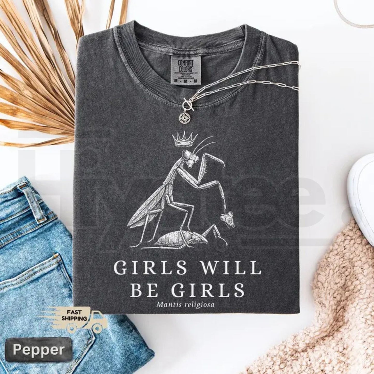 Comfort Colors Girls Will Be Girls Praying Mantis T-Shirt