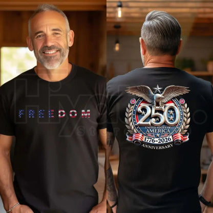 Freedom 250th Anniversary T-Shirt – USA 250 Years Independence Patriotic Tee