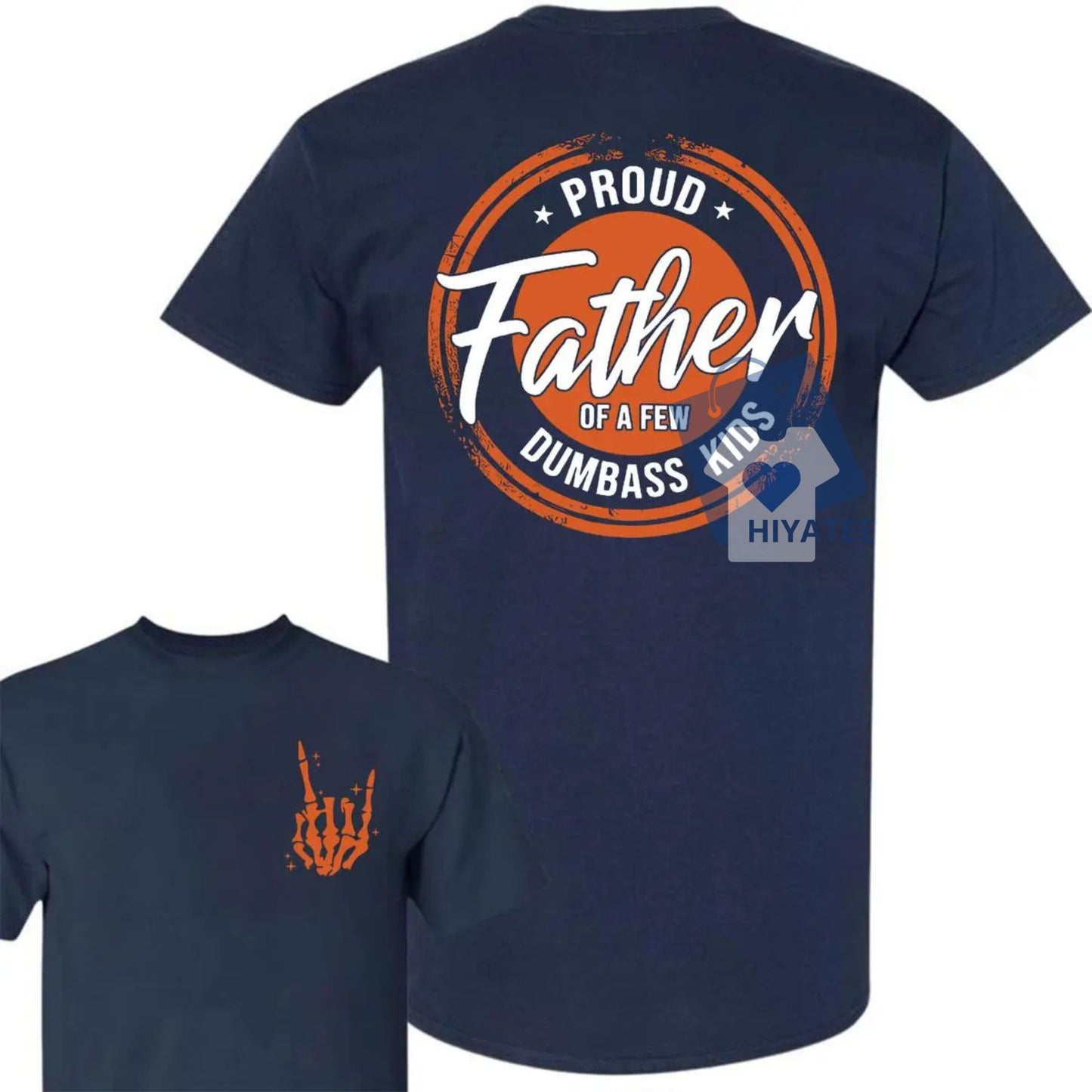 Proud Father of a Few Dumbass Kids Shirt – Funny 2-Sided Rock Hand Dad Tee for Father’s Day