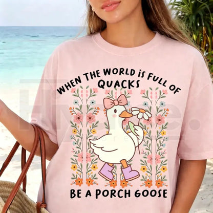 Be a Porch Goose Pun Tee – Funny Graphic Shirt, Women's Everyday Comfy T-Shirt