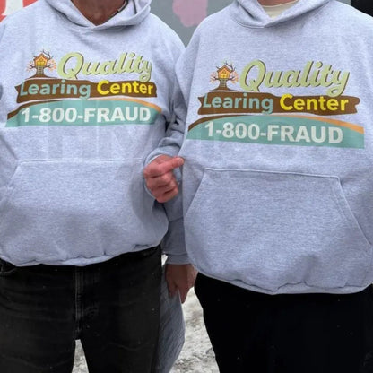 "Quality Learning Center" Funny Education Hoodie