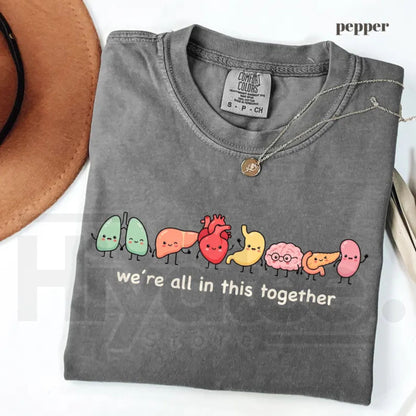 Comfort Colors We're All In This Together Cute Organ Anatomy Tee