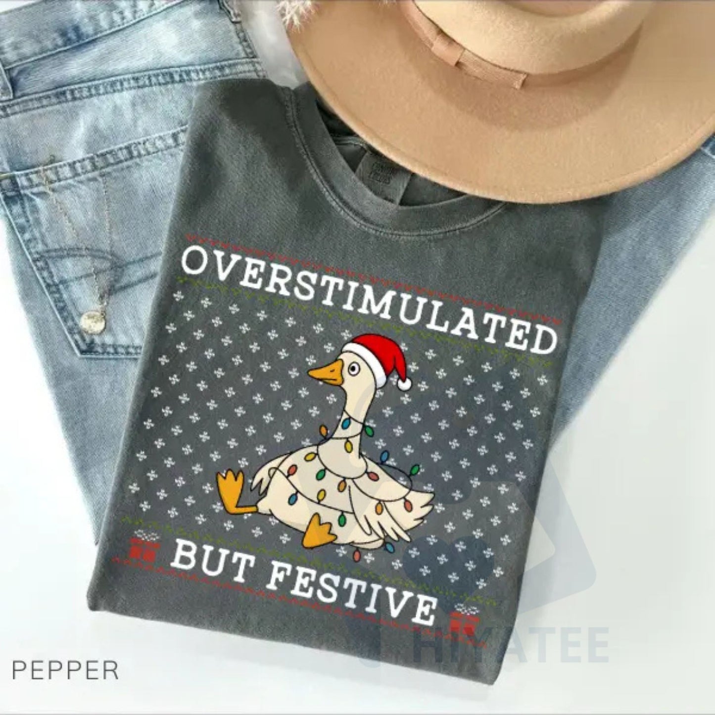 Comfort Colors Overstimulated But Festive Goose Shirt