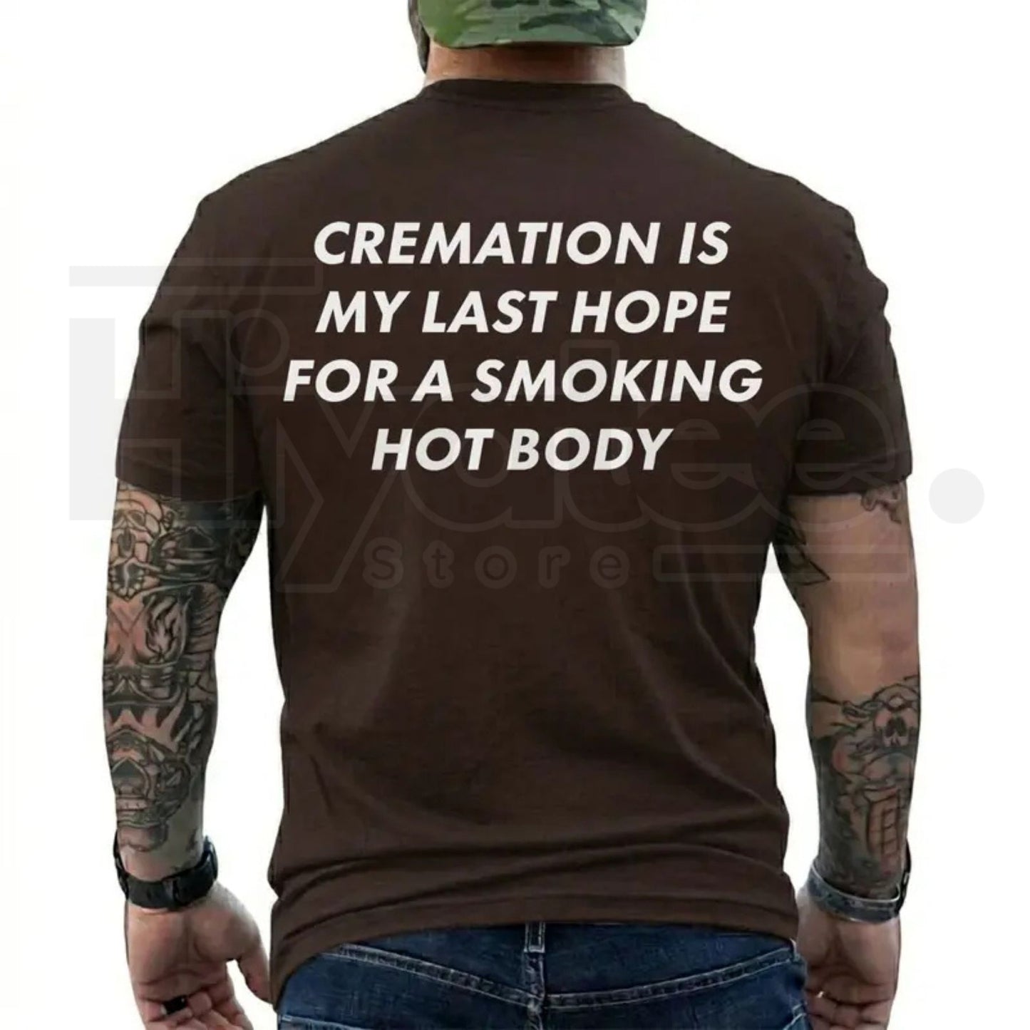 Cremation Is My Last Hope for a Smoking Hot Body T-Shirt – Funny Dark Humor Graphic Tee