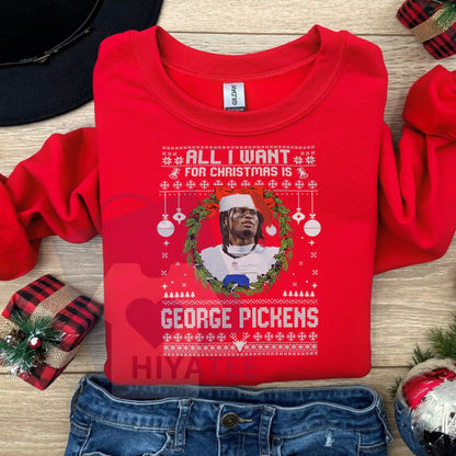 George Pickens All I Want For Christmas Sweatshirt