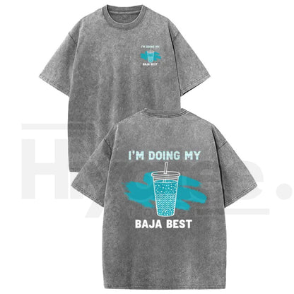 Holafish "Doing My Best" Drink T-Shirt – Premium Washed Vintage Casual Tee
