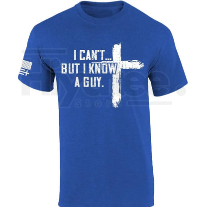 Mens Christian Tshirt I Can't But I Know A Guy Cross Short Sleeve T-shirt Fabric Menswear