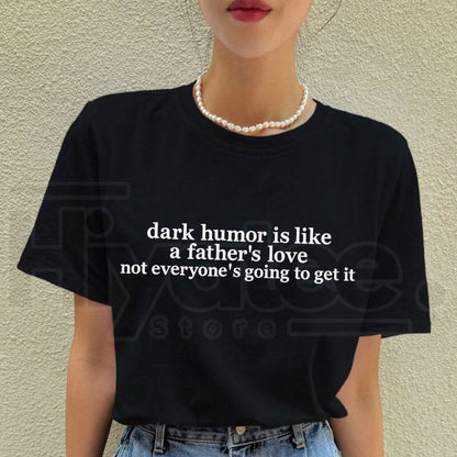 Dark Humor Father's Love Embroidered Slogan Graphic Tee – Vintage Sarcastic Cotton T-Shirt