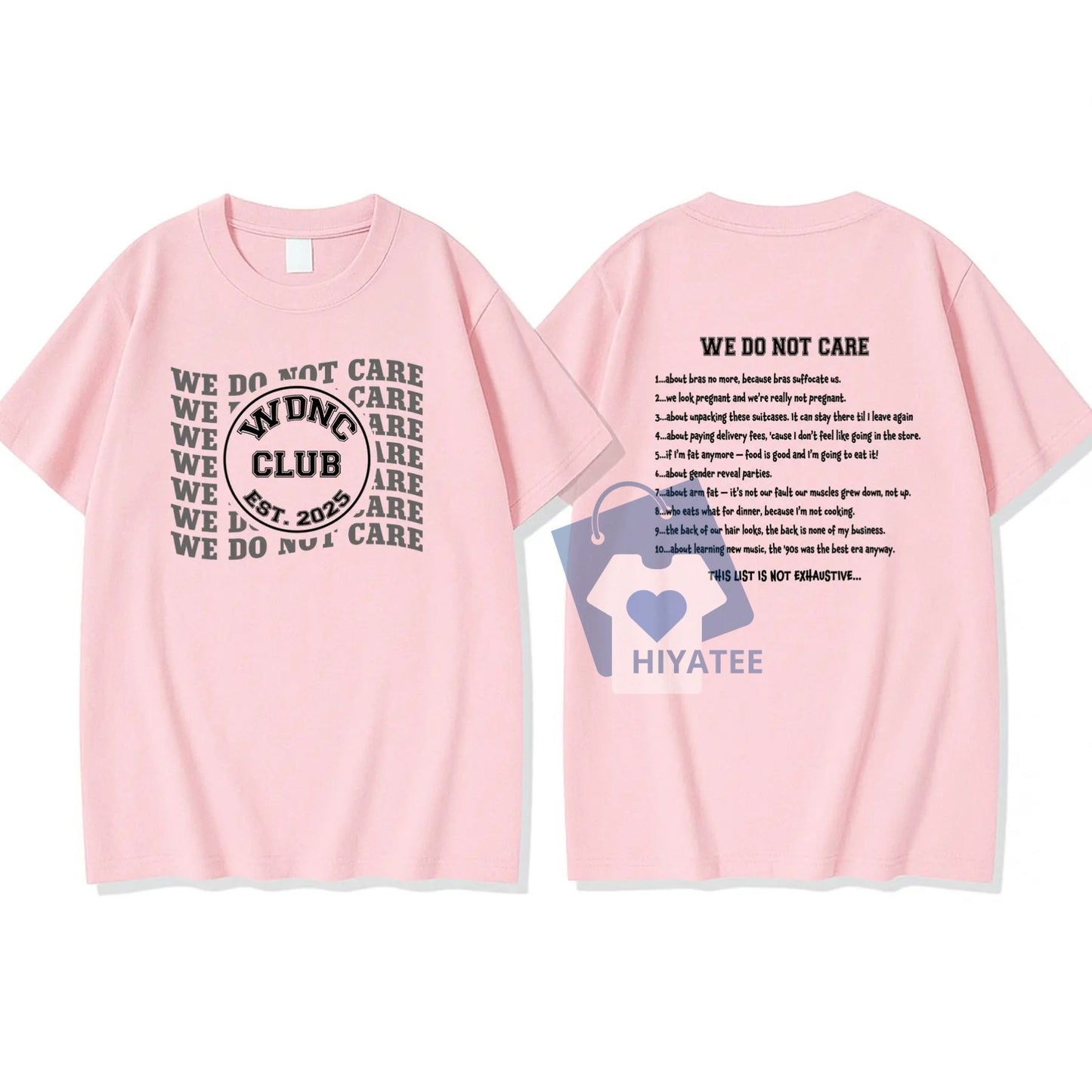 WDNC Club Est. 2025 T-Shirt – “We Do Not Care” Oversized Back Print Tee