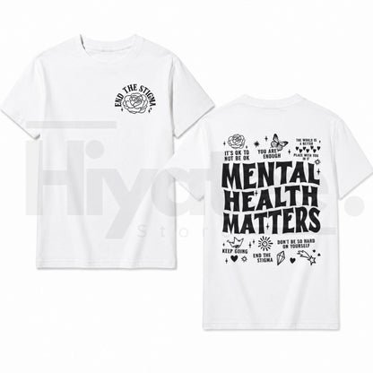 Mental Health Matters Double-Sided T-Shirt – Positive Affirmation Graphic Tee