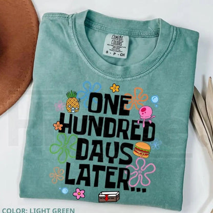 Comfort Colors® One Hundred Days Later Shirt – 100 Days of School Celebration Graphic Tee, Trendy Teacher Gift