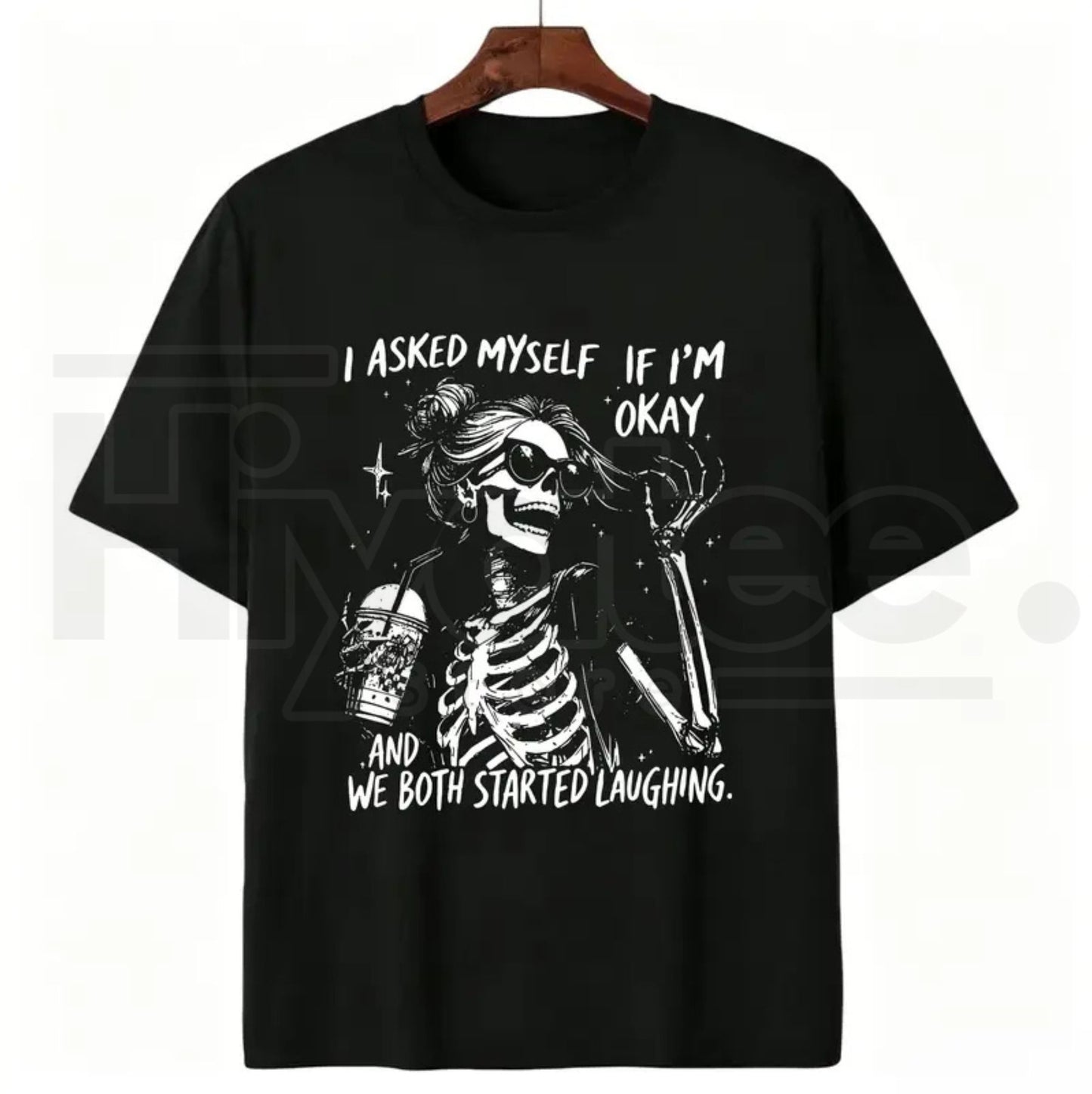 Asked Myself If I'm Okay We Both Start Laughing T-Shirt – Trendy Skeleton Graphic Tee