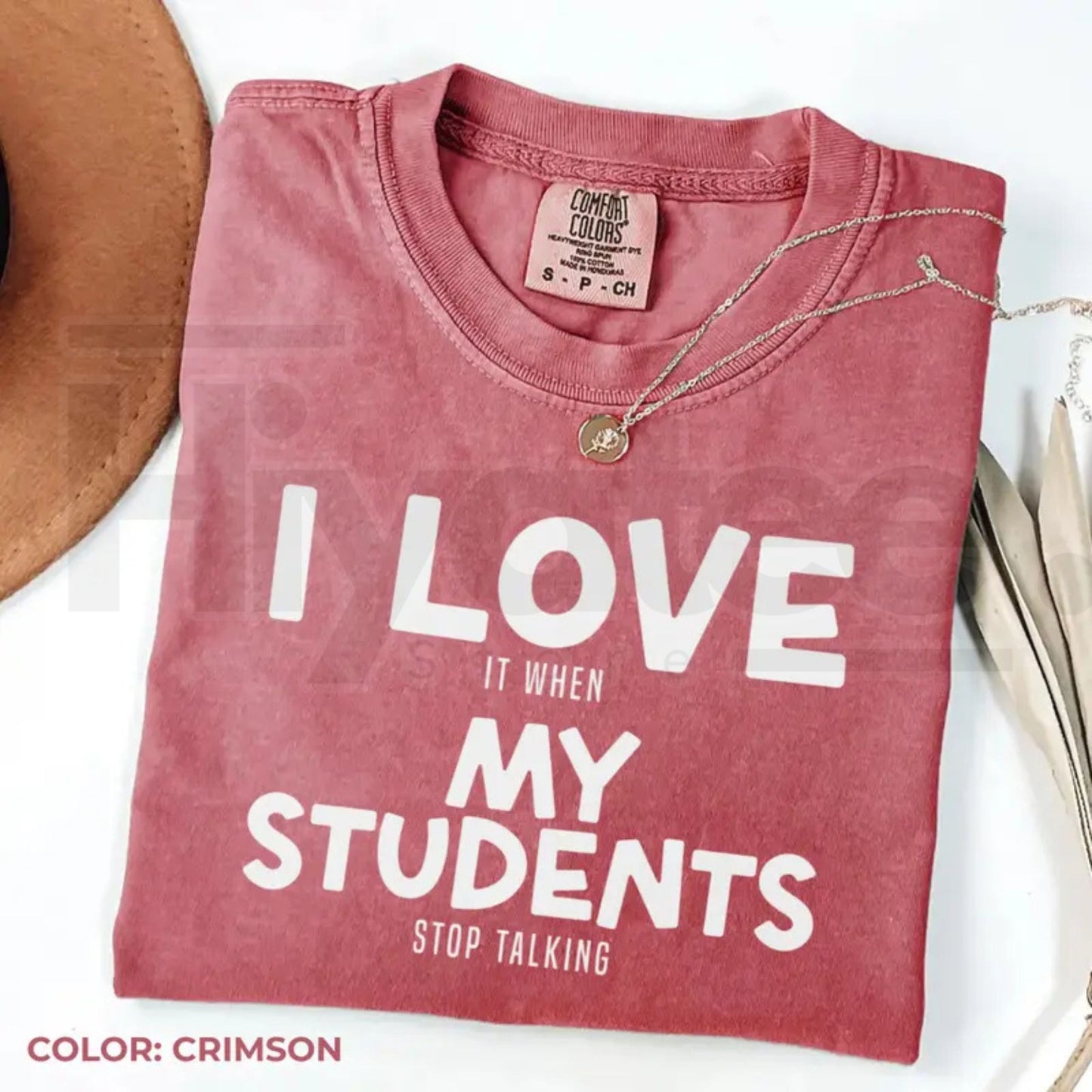 Comfort Colors® I Love It When My Students Stop Talking Shirt – Funny Sarcastic Teacher Tee