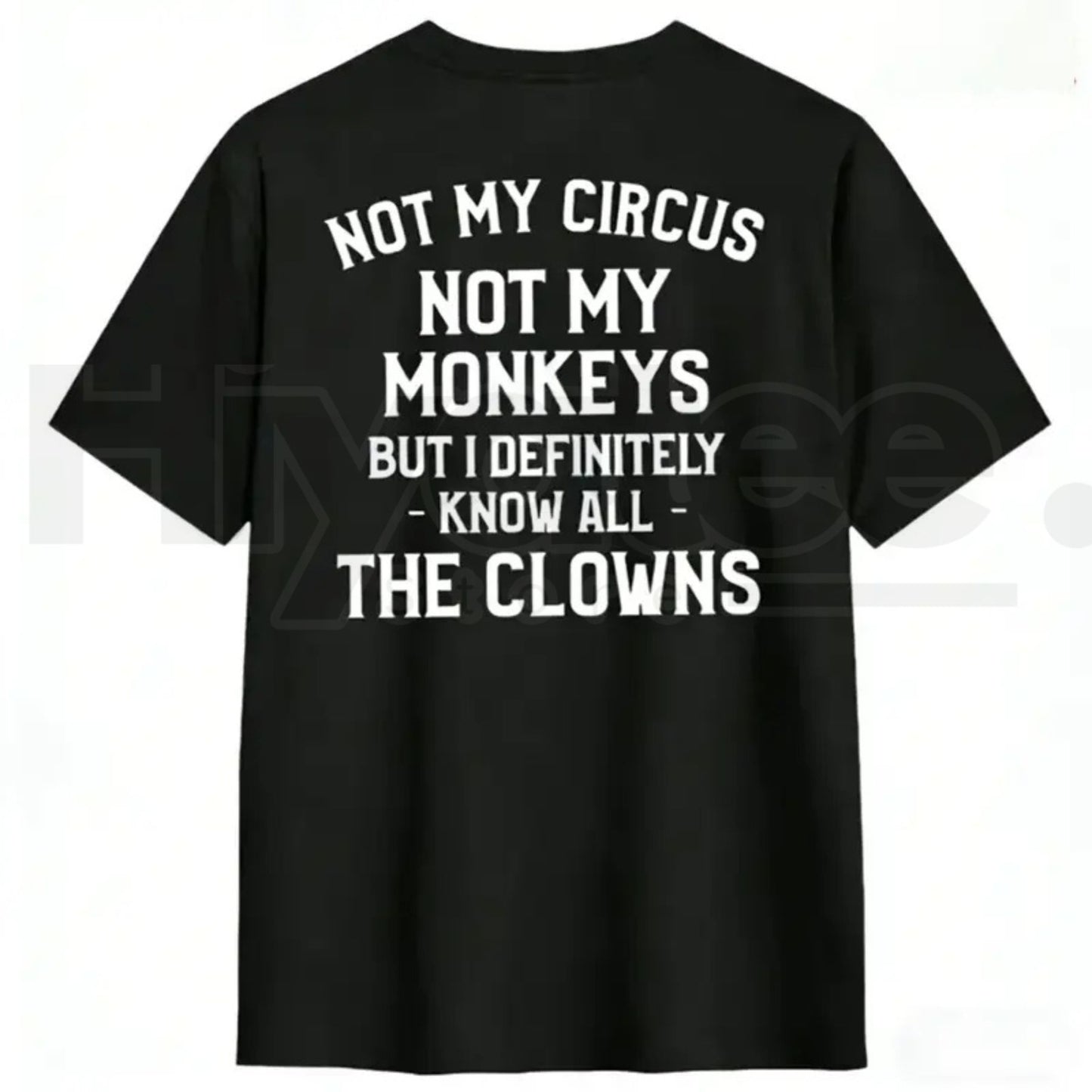 "Not My Circus, Not My Monkeys" T-Shirt – Funny Sarcastic Introvert Graphic Tee
