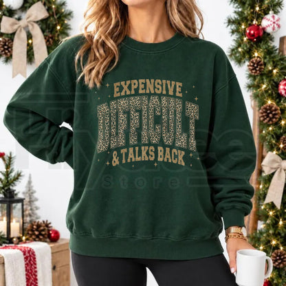 Gildan Leopard Expensive Difficult And Talks Back Sweatshirt, Funny Sarcastic Mama Graphic Pullover