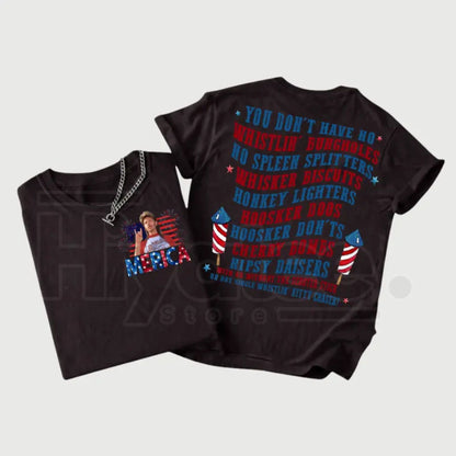 Joe Dirt 4th Of July T-Shirt – Retro Patriotic Quote Summer Graphic Tee