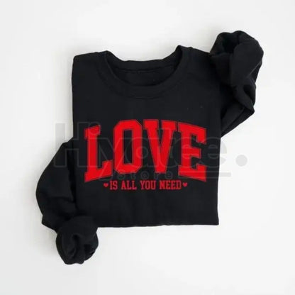 Love All You Need Sweatshirt: Cute Women's Valentine's Day Heart Crewneck