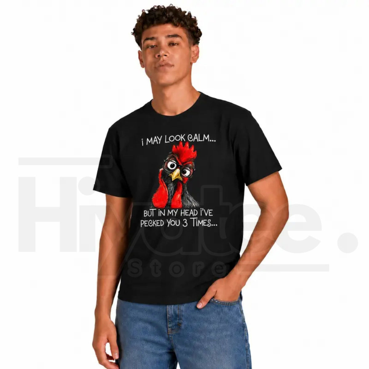 I May Look Calm Pecked You 3 Times T-Shirt – Funny Angry Rooster Tee