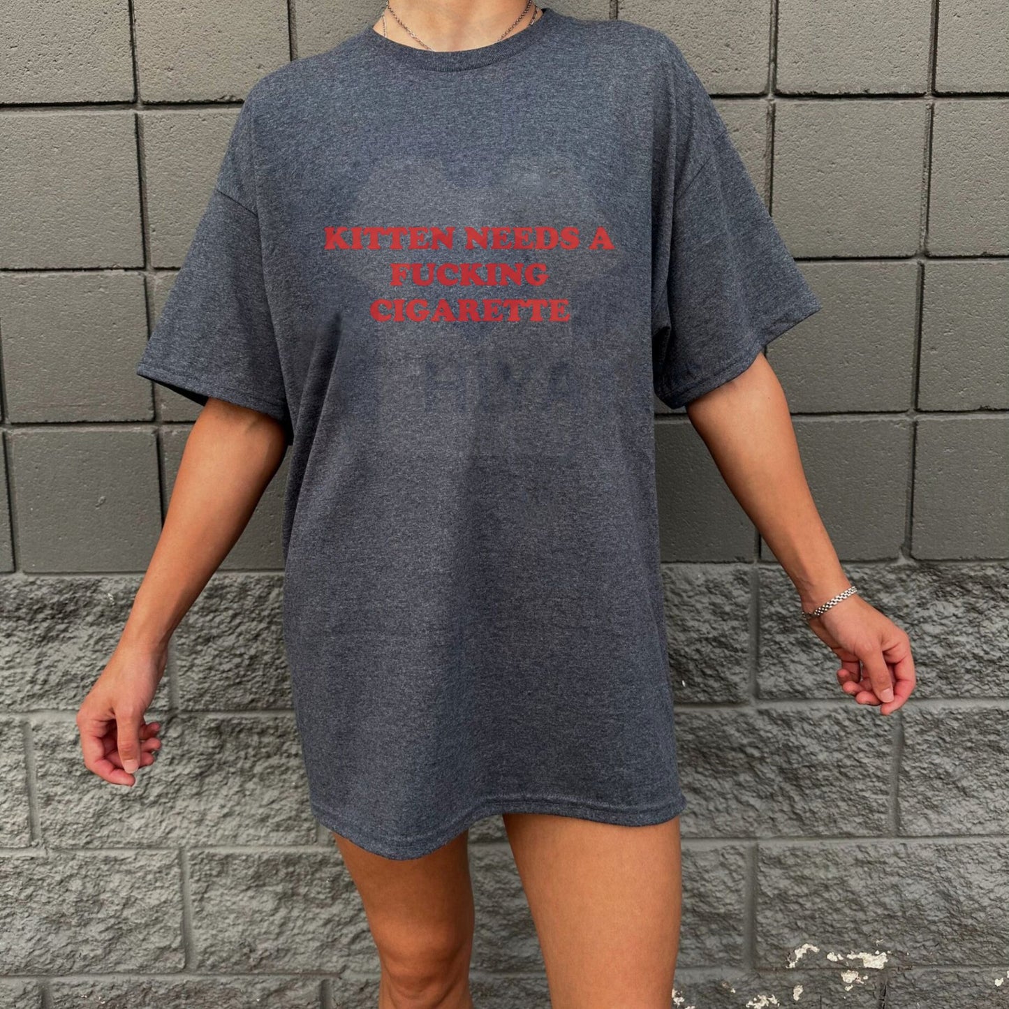 Kitten "Need a Fing Cigarette" T-Shirt – Funny Viral Meme Shirt Dark Humor Tee*