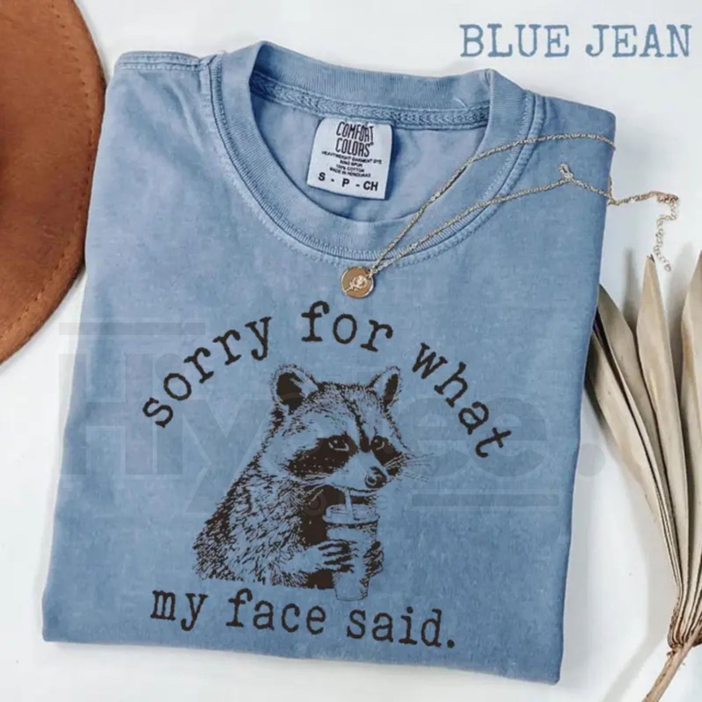 Comfort Colors® Sorry For What My Face Said Shirt – Sarcastic Raccoon Graphic Tee