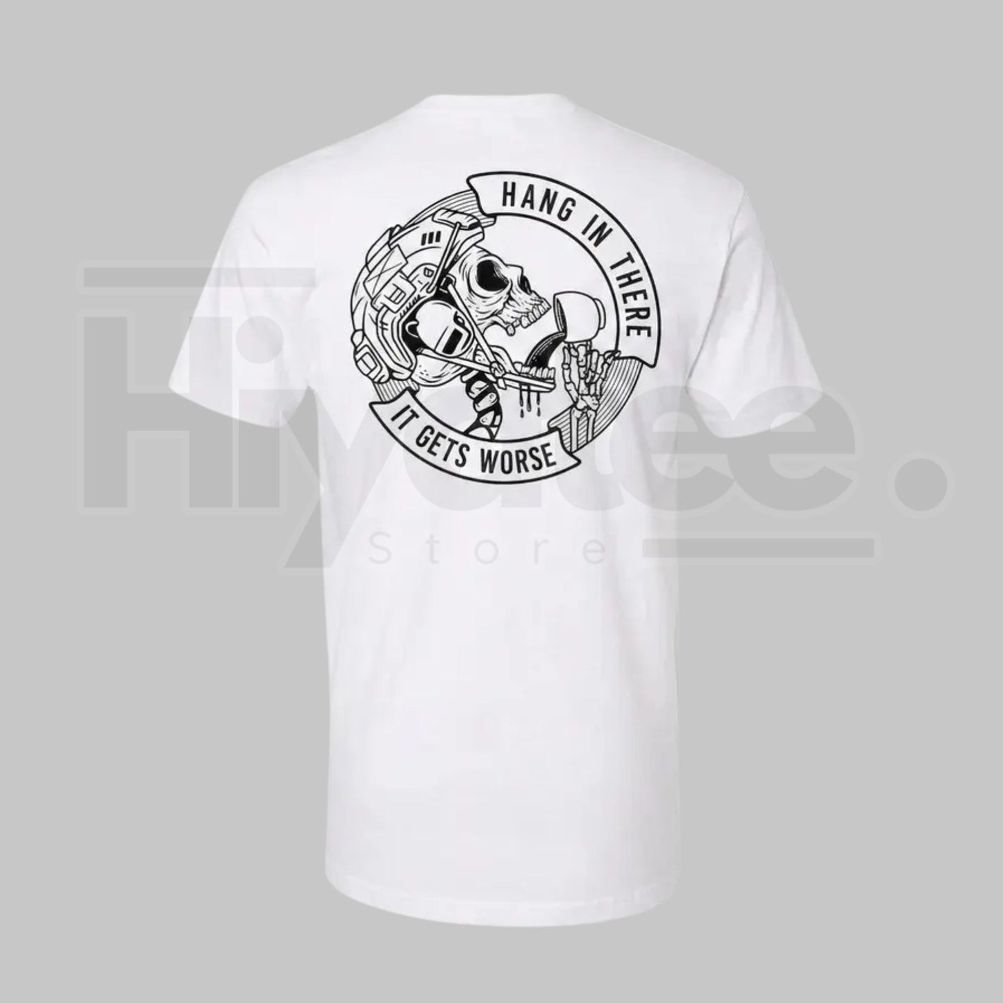 Mens Hang In There It Gets Worse T-Shirt – Skull Dark Humor Graphic Tee