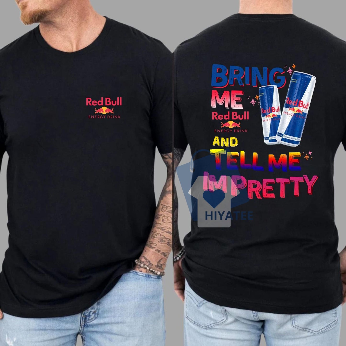 Bring Me Red*l and Tell Me I’m Pretty T-Shirt** – 2-Sided Energy Drink Graphic Tee, Trendy Unisex Vacation Shirt for Men & Women
