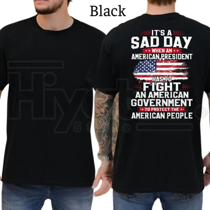 President Fight To Protect The American People T-Shirt – Conservative Political Graphics Tee