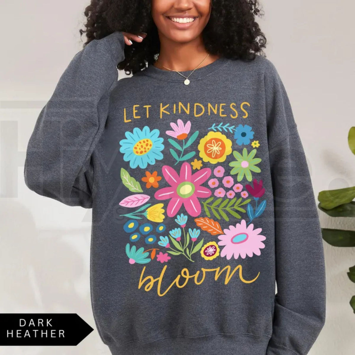 Let Kindness Bloom Sweatshirt – Mental Health Floral Shirt